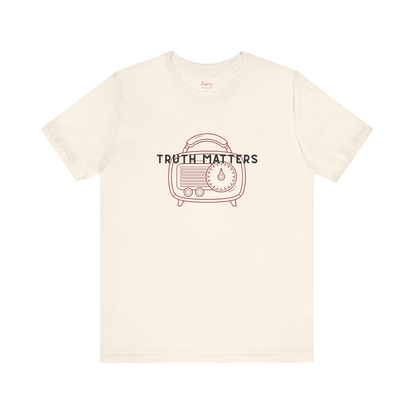 Truth Matters ...Sassy Tee