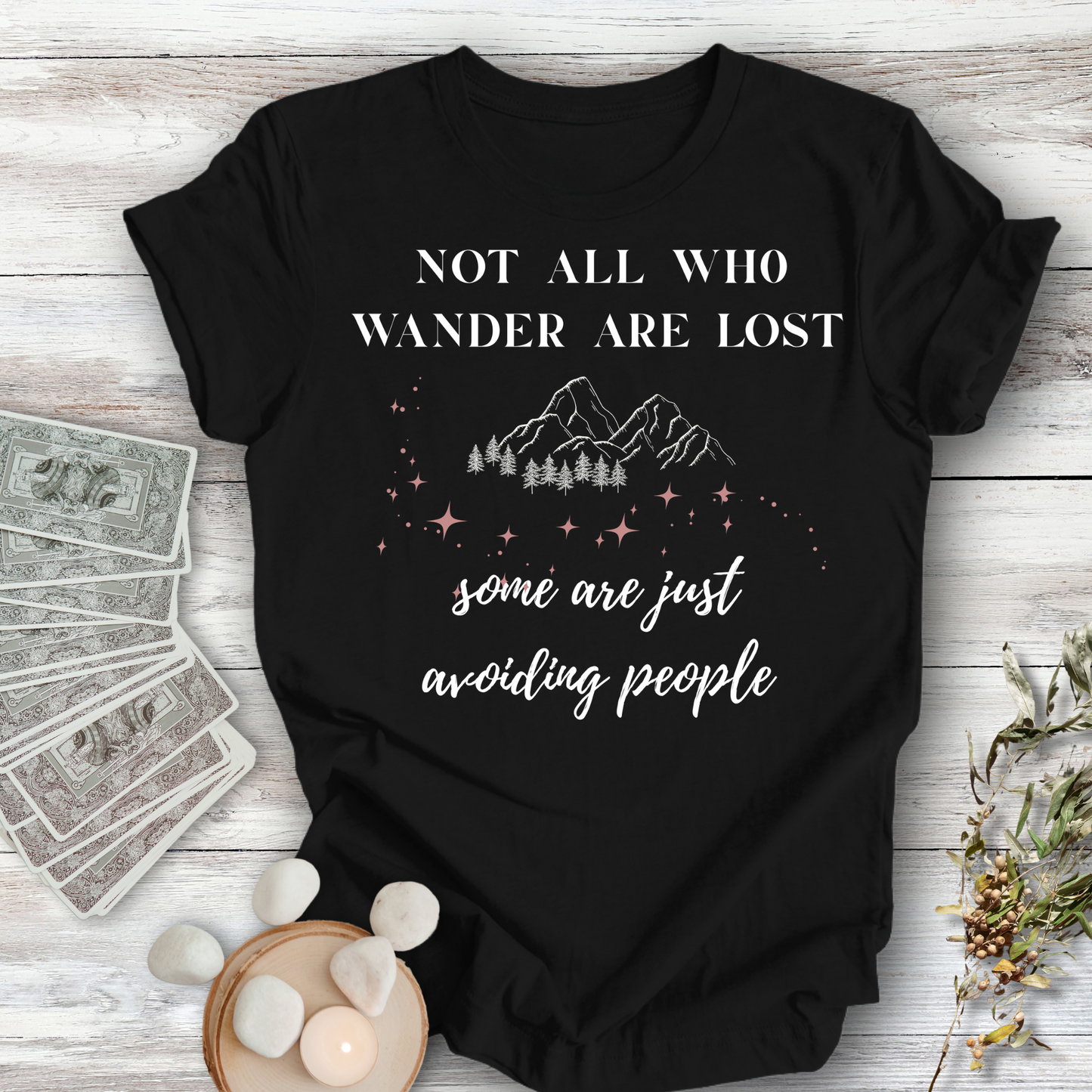 Not All Who Wander...Sassy Tee