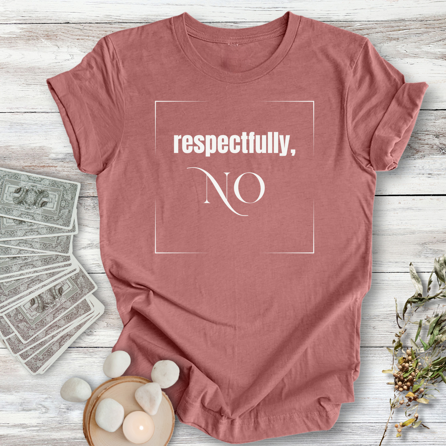 Respectfully NO...Sassy Tee