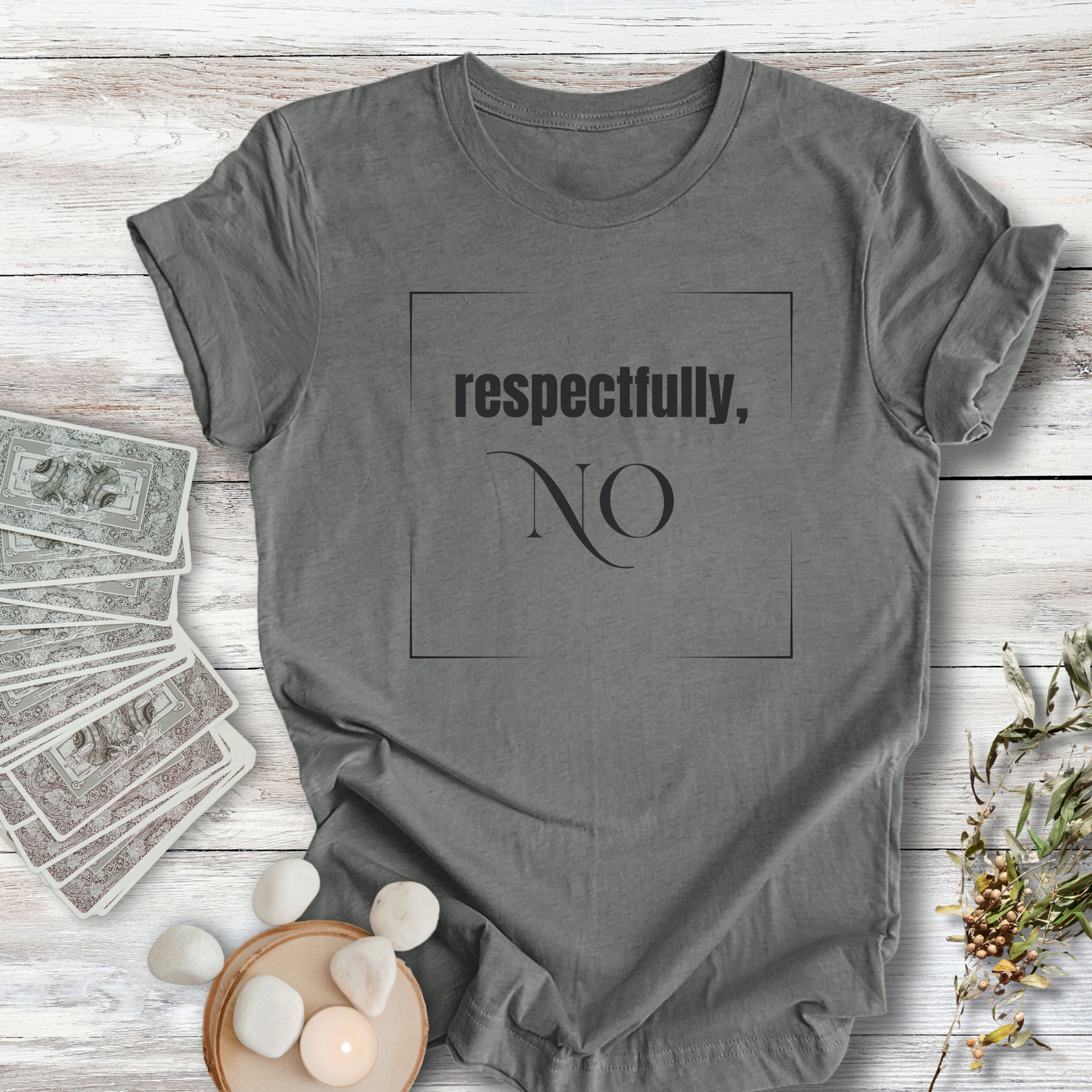 Respectfully NO...Sassy Tee