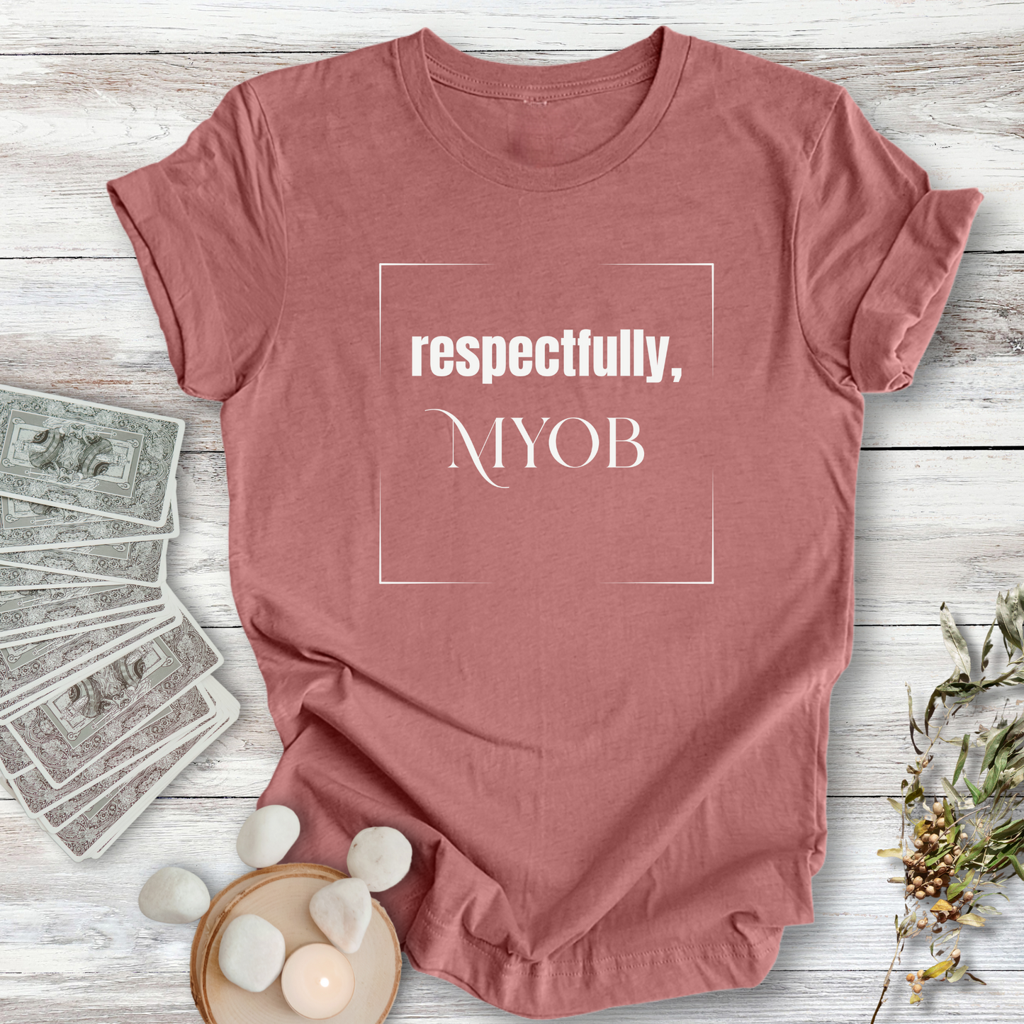 Respectfully MYOB...Sassy Tee