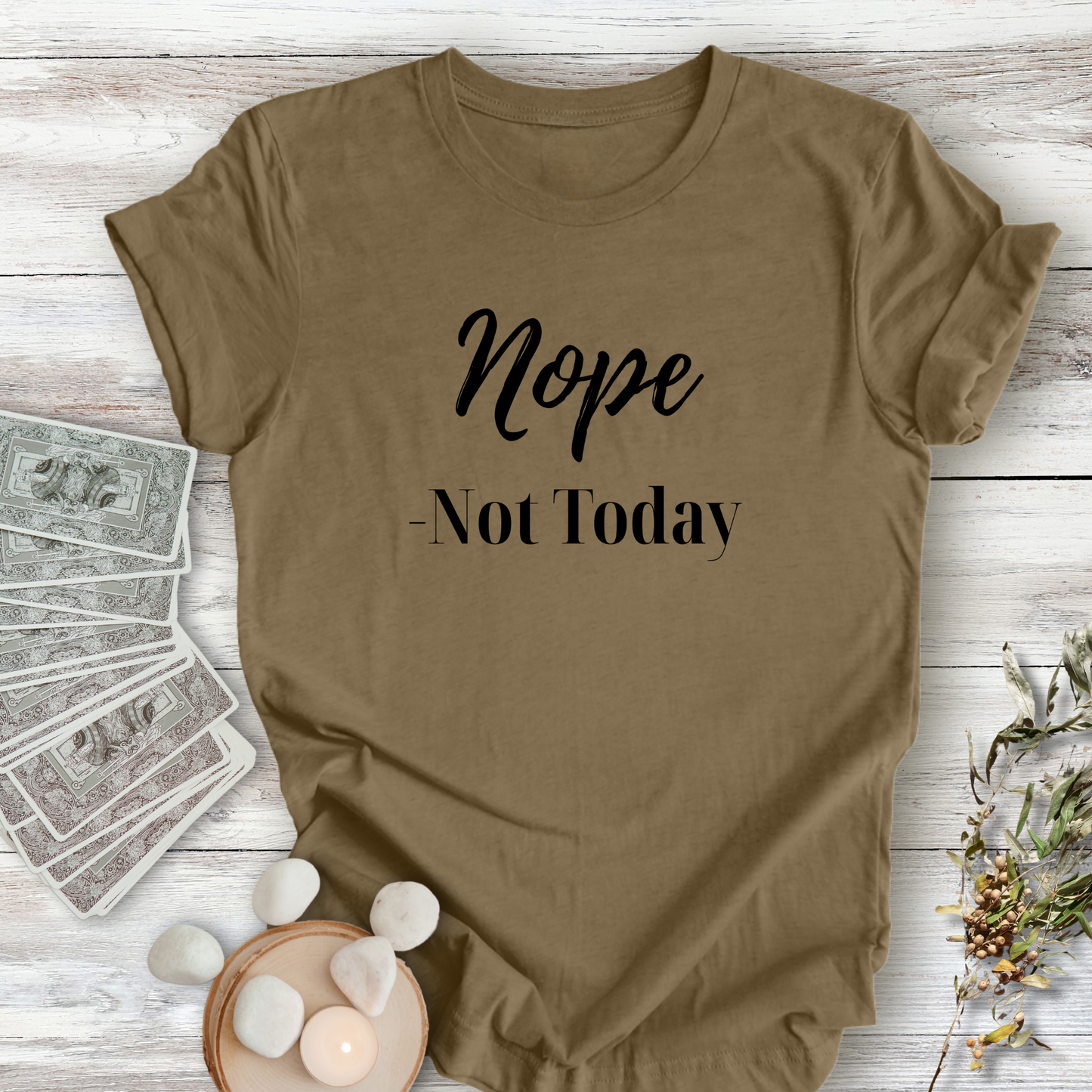 Nope, Not Today...Sassy Tee