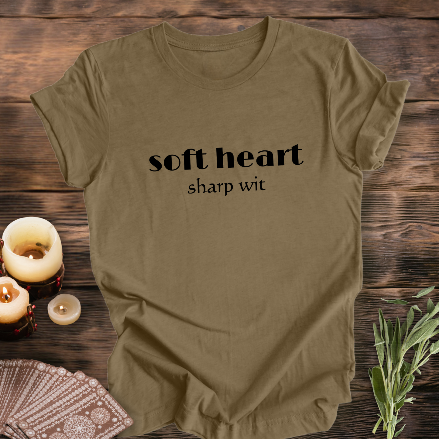 Soft Heart Sharp Wit ...Sassy Tee