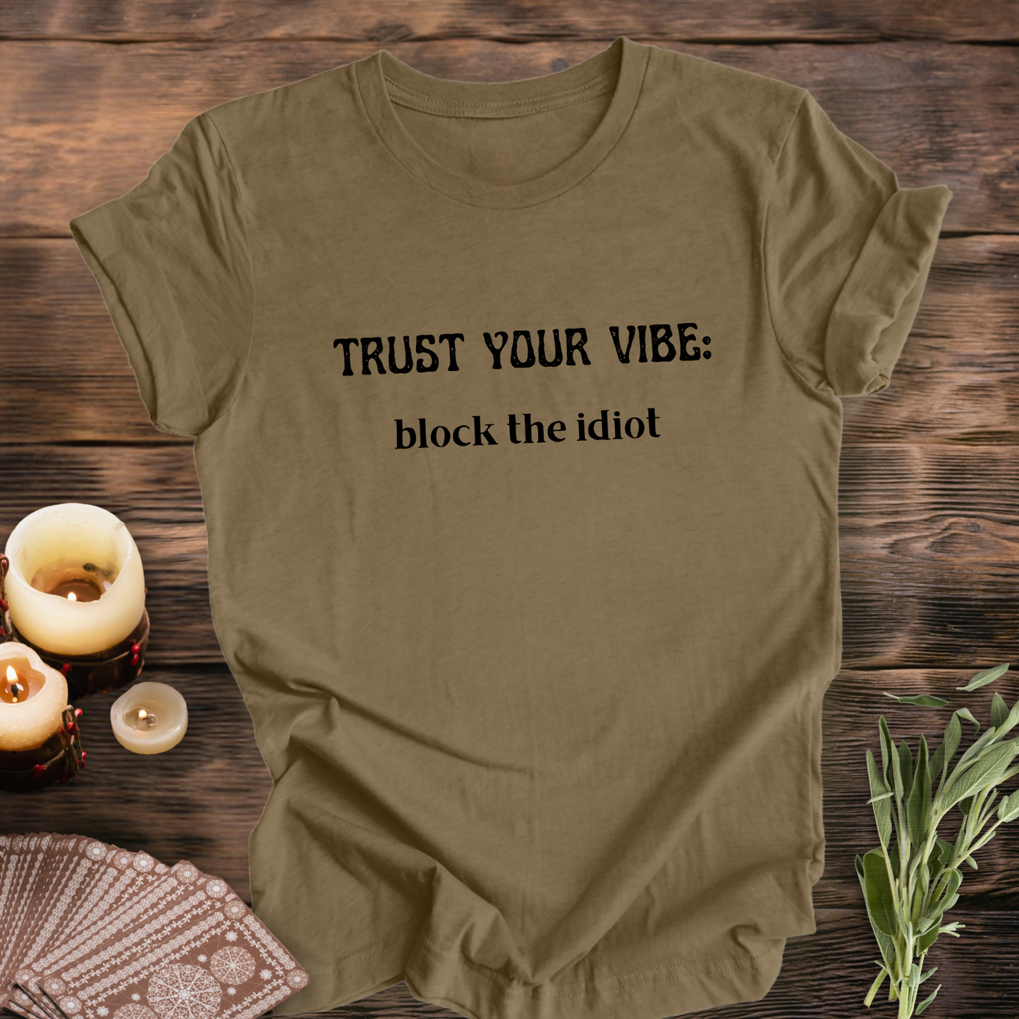 Block The Idiot ...Sassy Tee