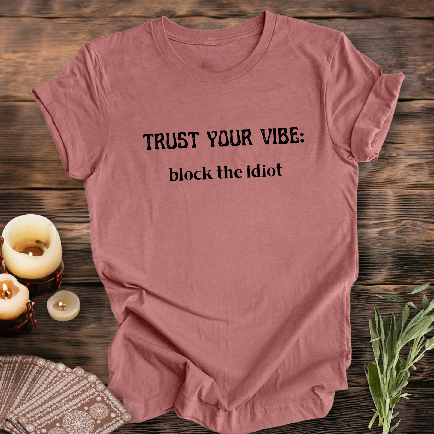 Block The Idiot ...Sassy Tee