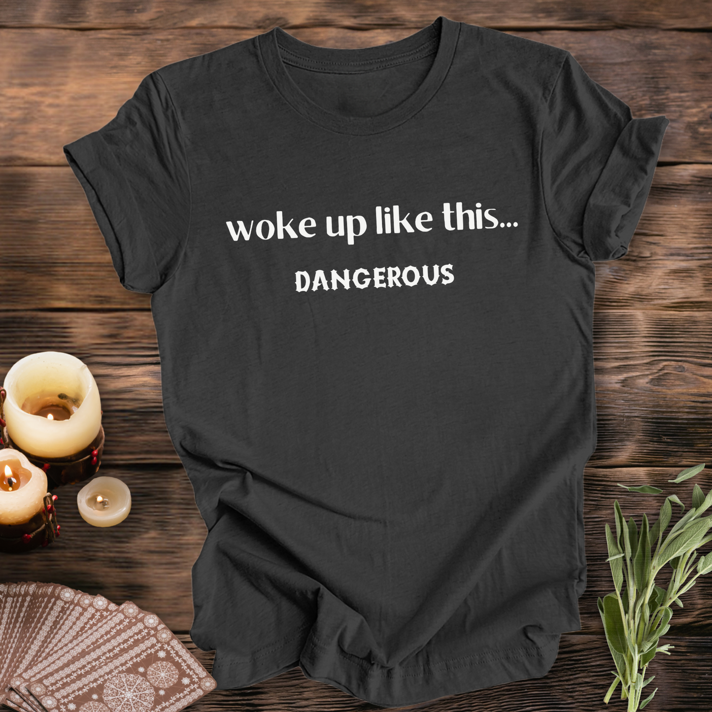 Woke Up Like This ...Sassy Tee