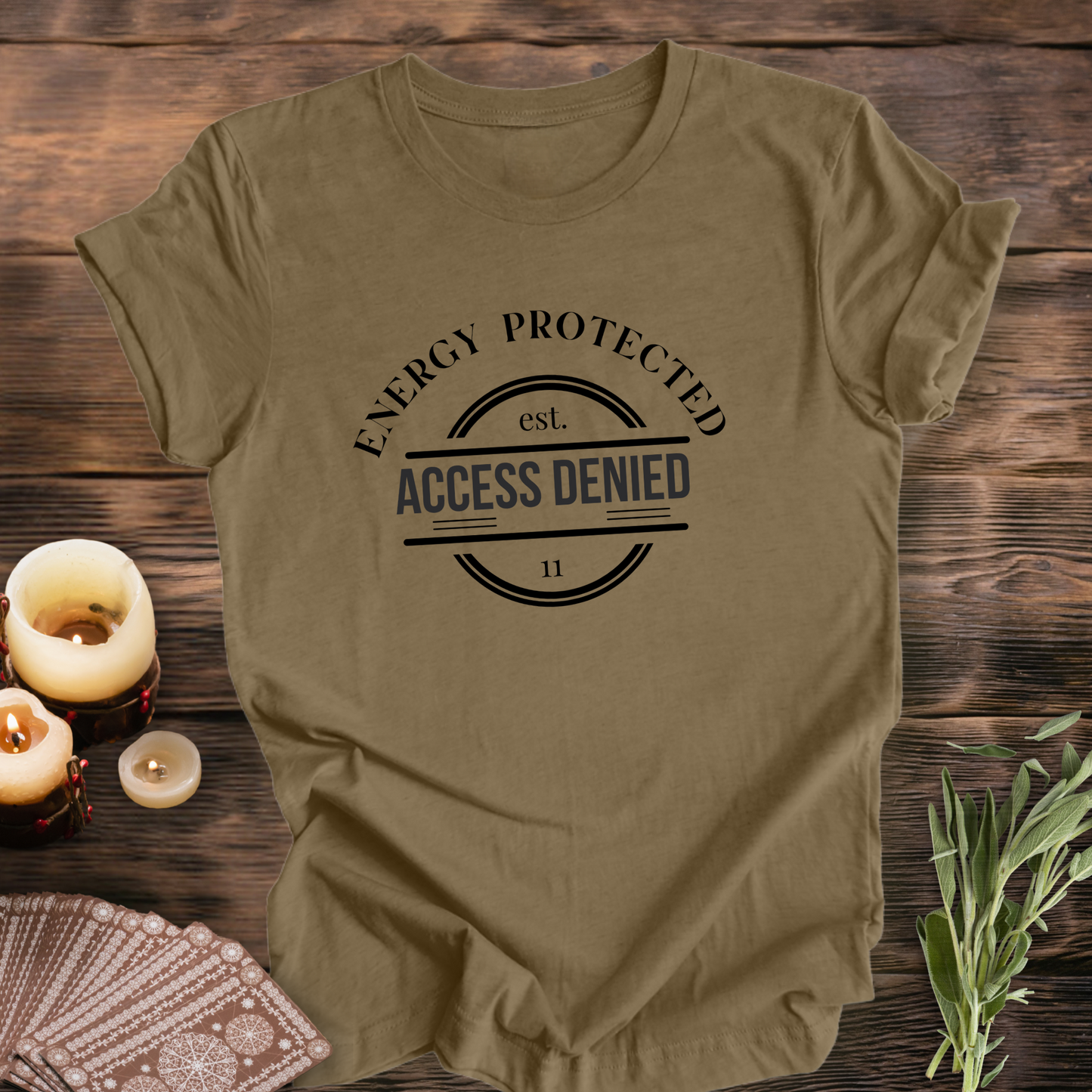 Energy Protected. Access Denied...Sassy Tee