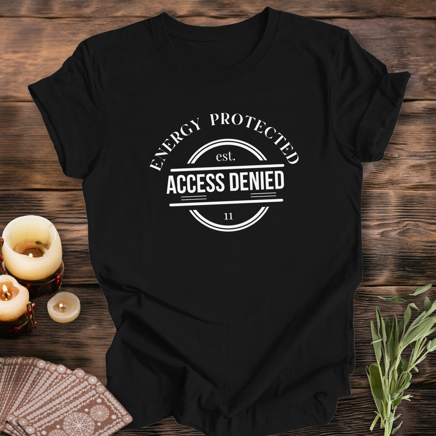Energy Protected. Access Denied...Sassy Tee