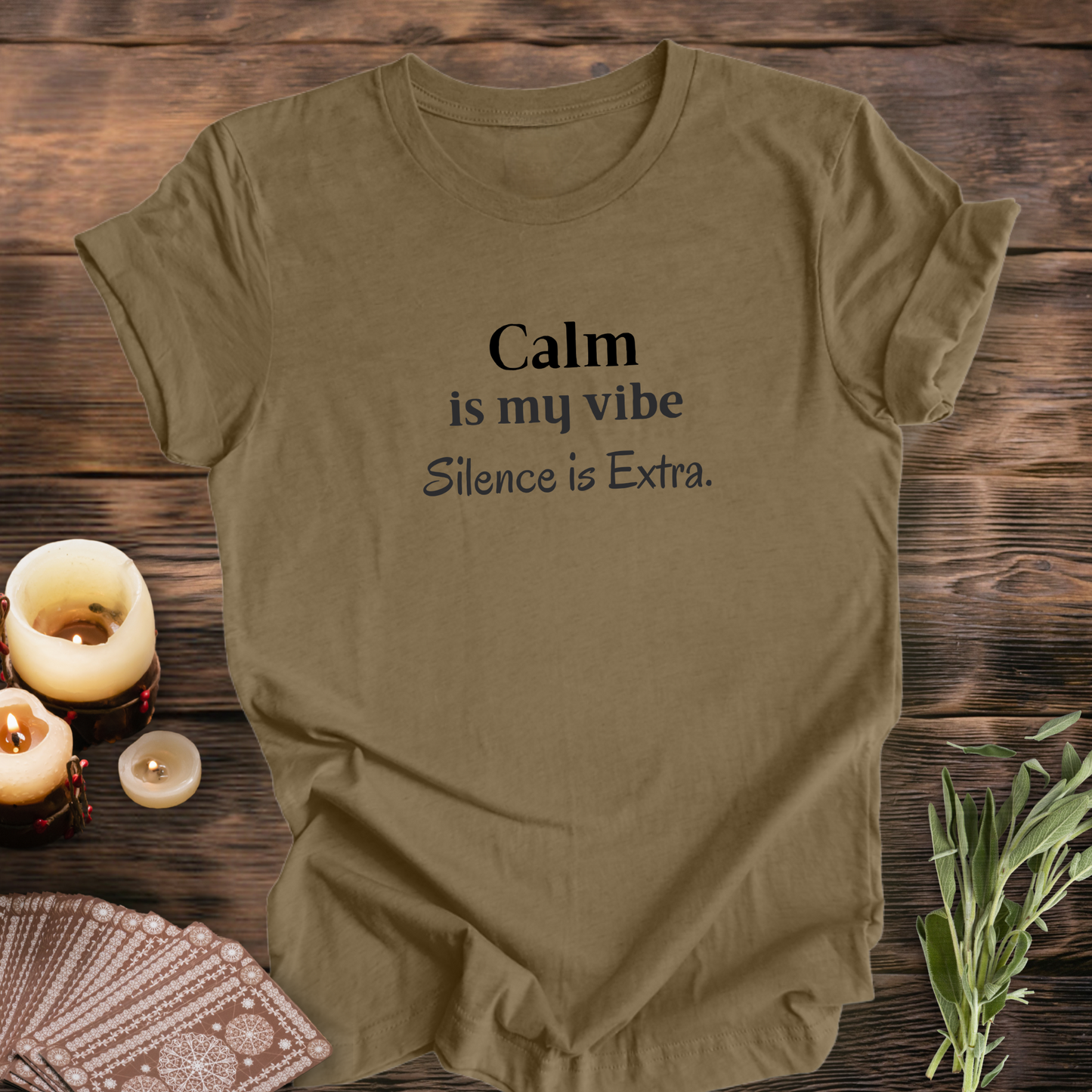 Calm is My VIBE...Sassy Tee