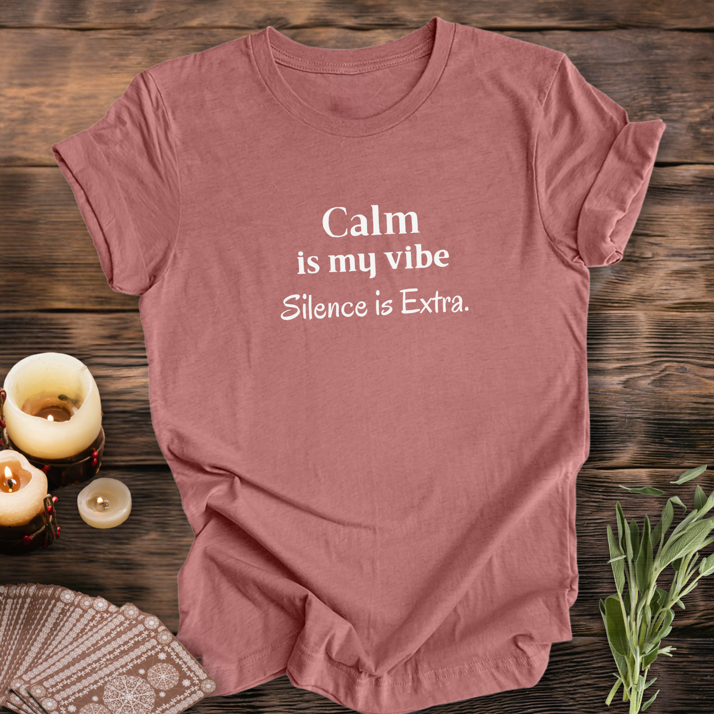 Calm is My VIBE...Sassy Tee