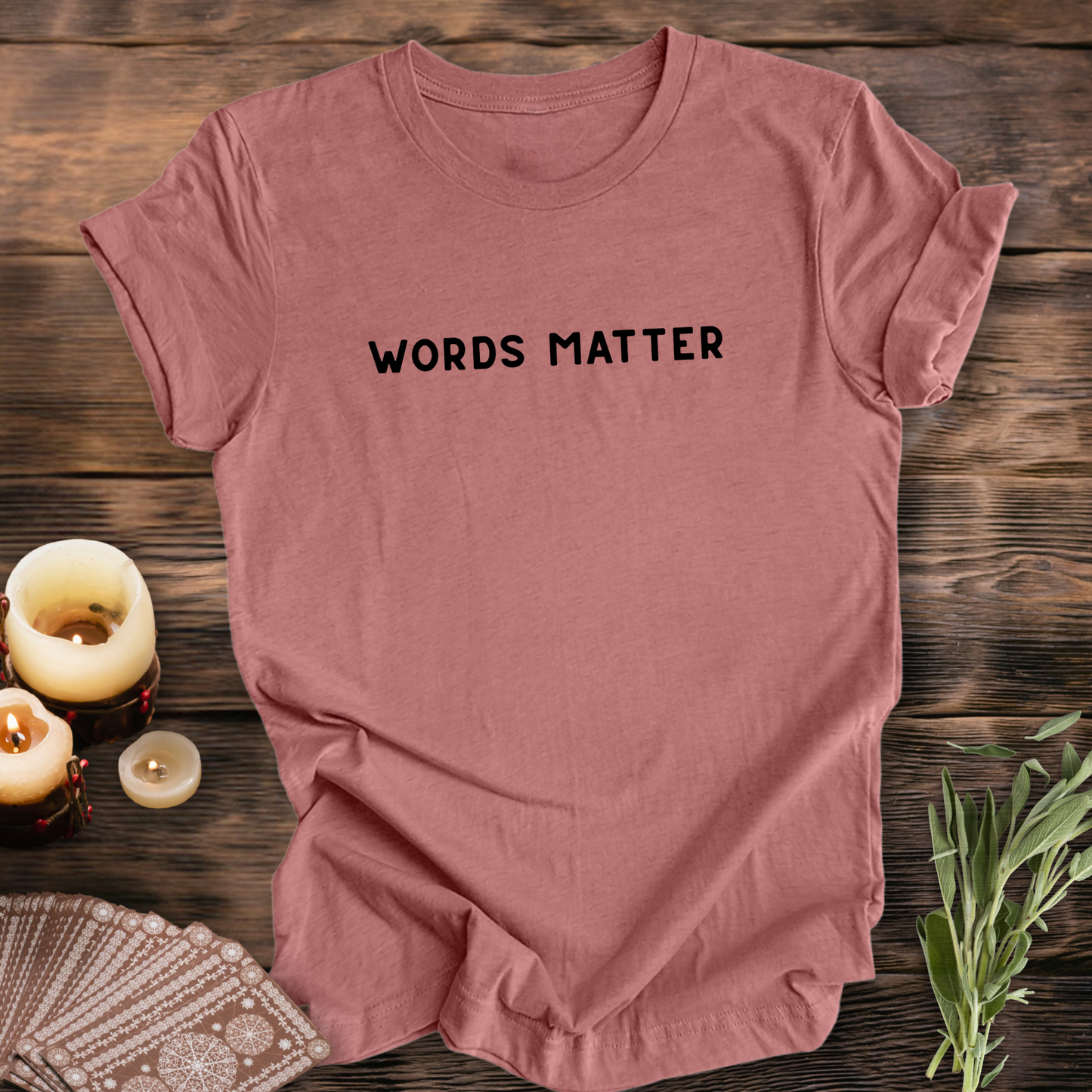 Words Matter ...Sassy Tee