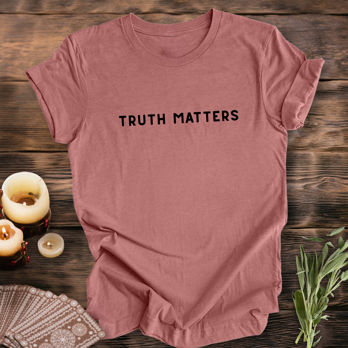 TRUTH MATTERS ...Sassy Tee