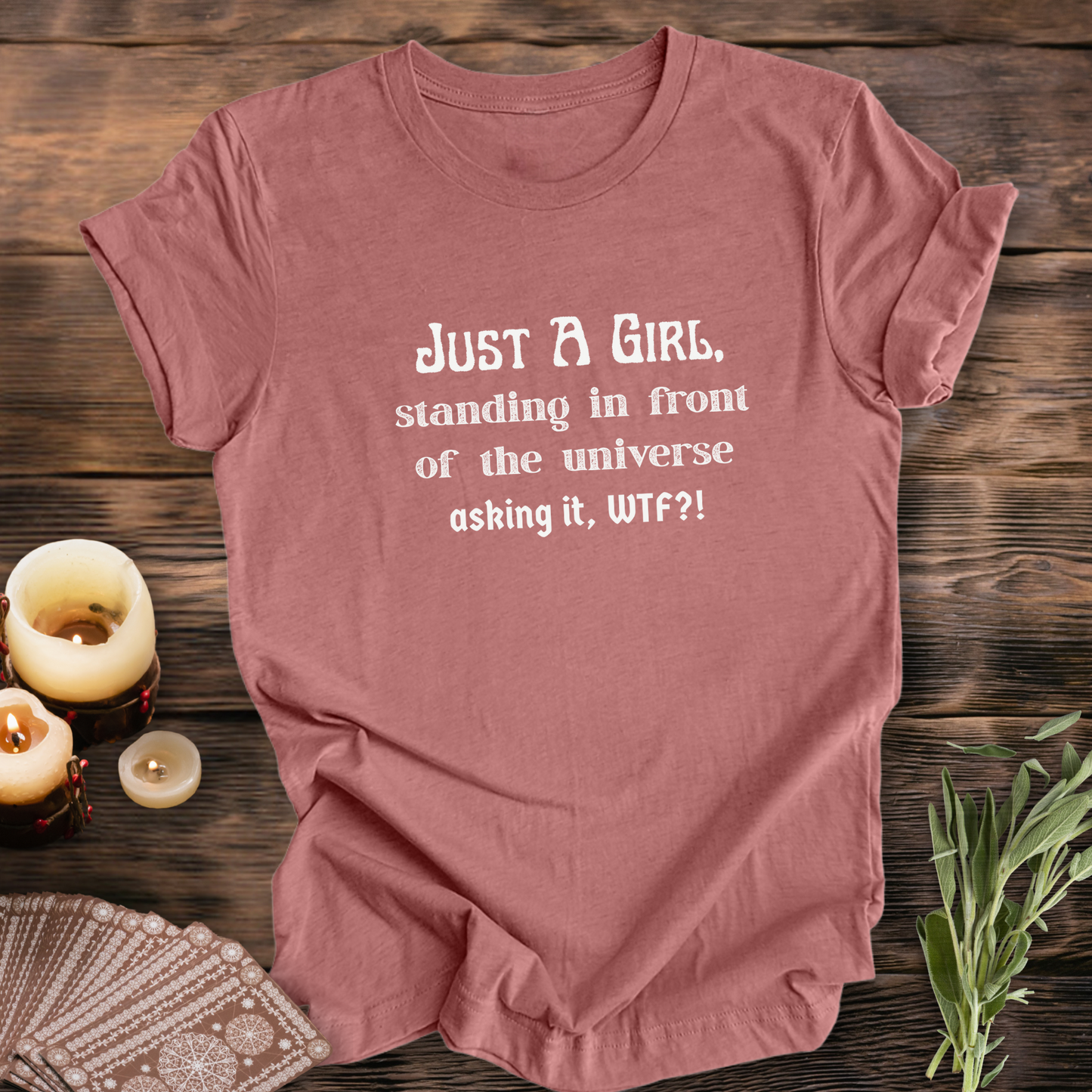 Just A Girl Asking WTF ...Sassy Tee