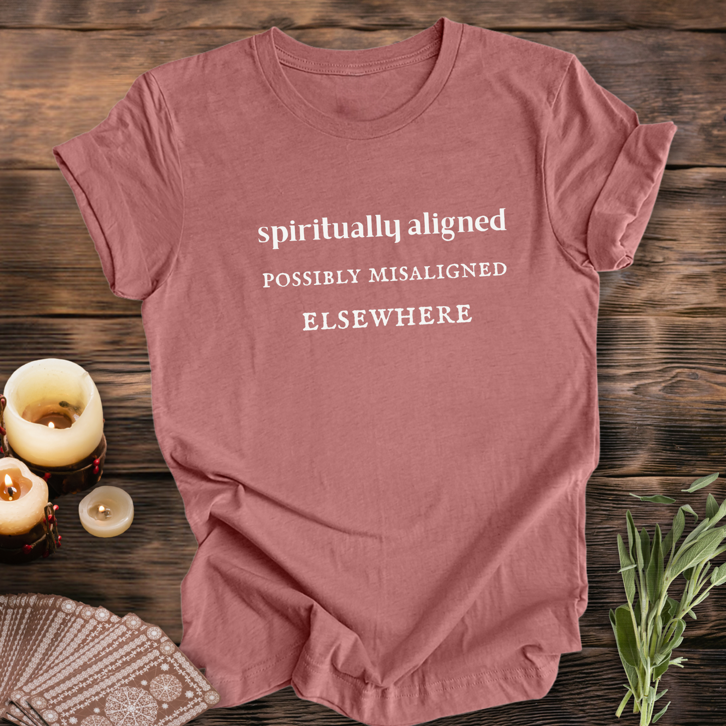 Spiritually Aligned ...Sassy Tee