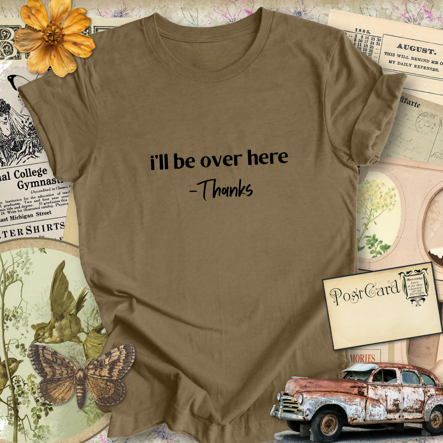 I'll Be Over Here...Sassy Tee