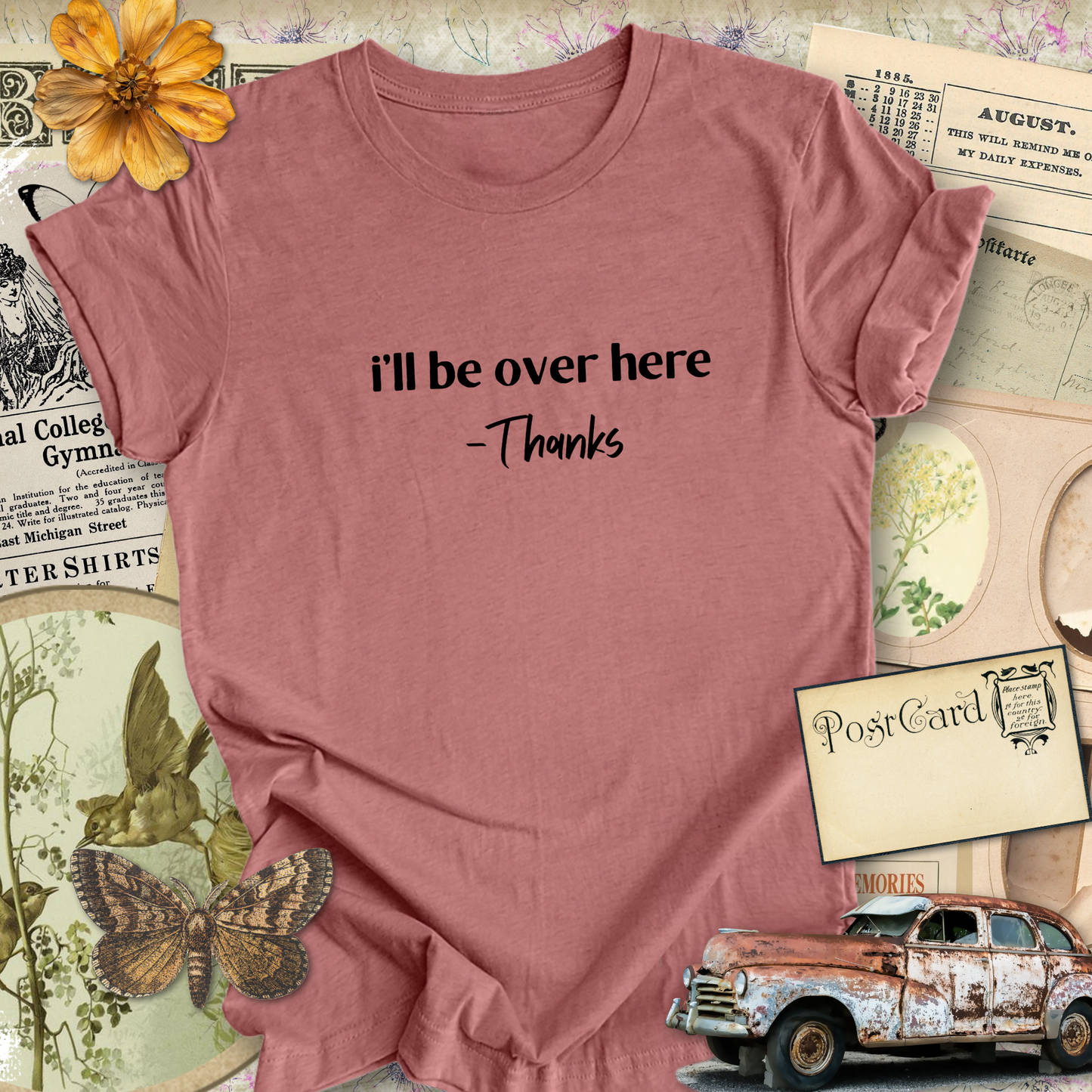 I'll Be Over Here...Sassy Tee