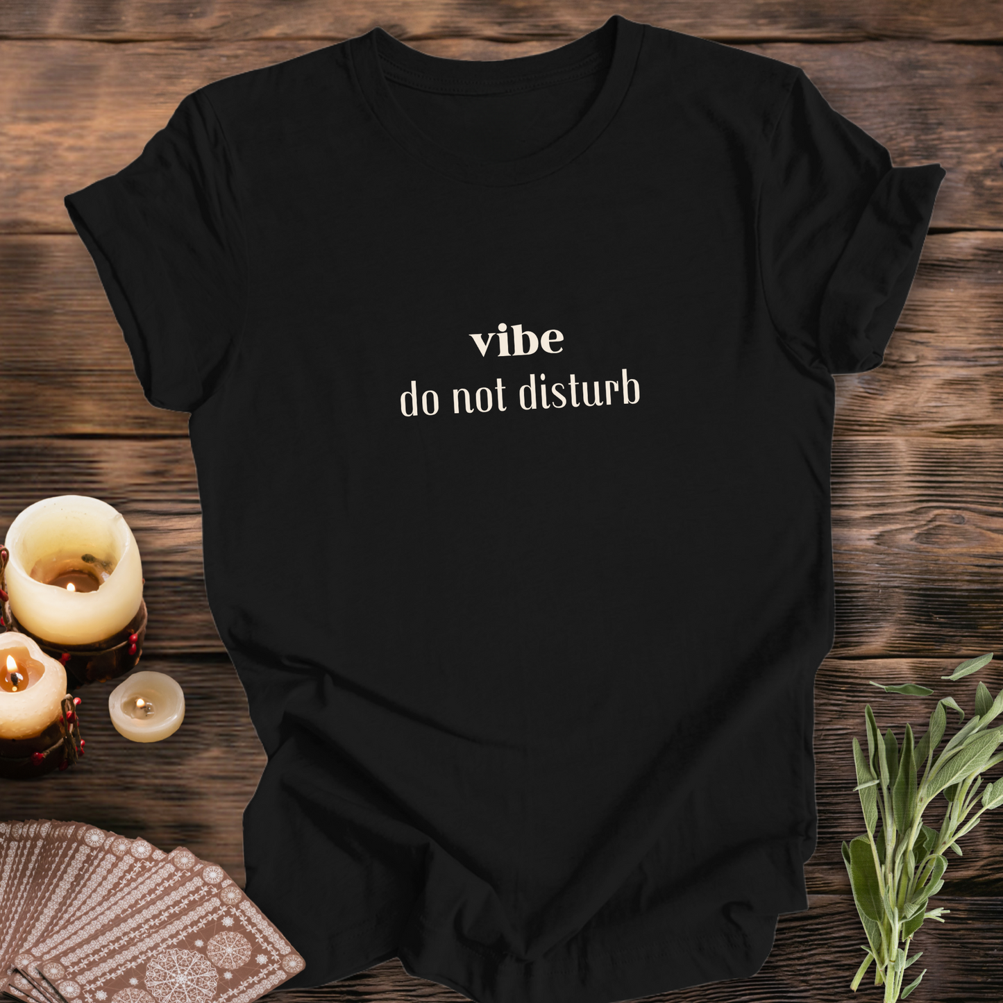 VIBES: Do Not Disturb...Sassy Tee