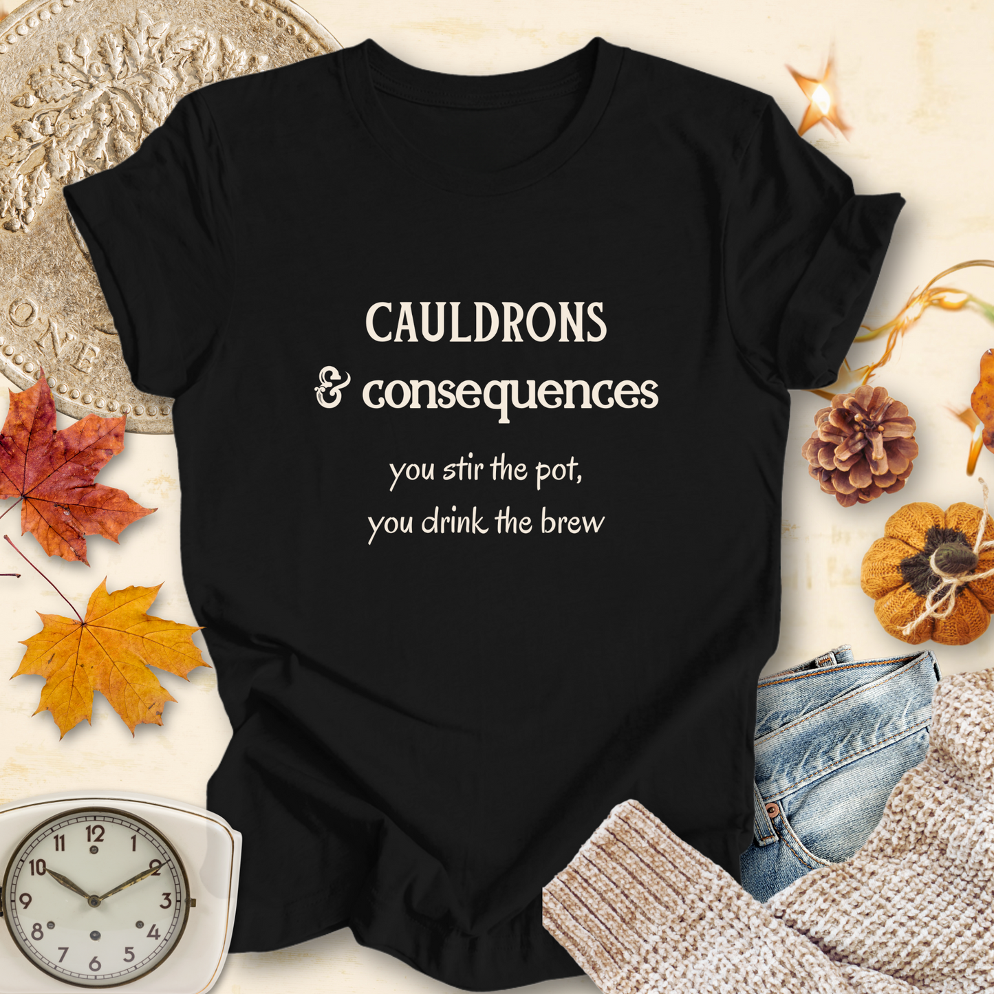 Cauldrons & Consequences..Sassy Tee