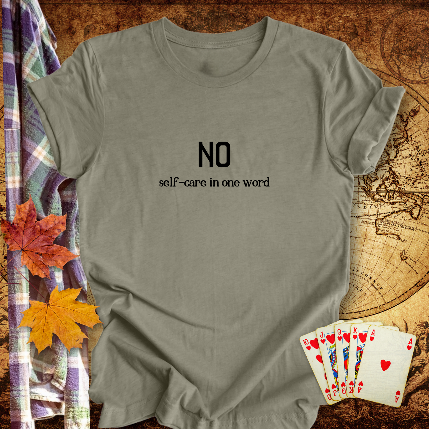NO, Self-Care in One Word..Sassy Tee