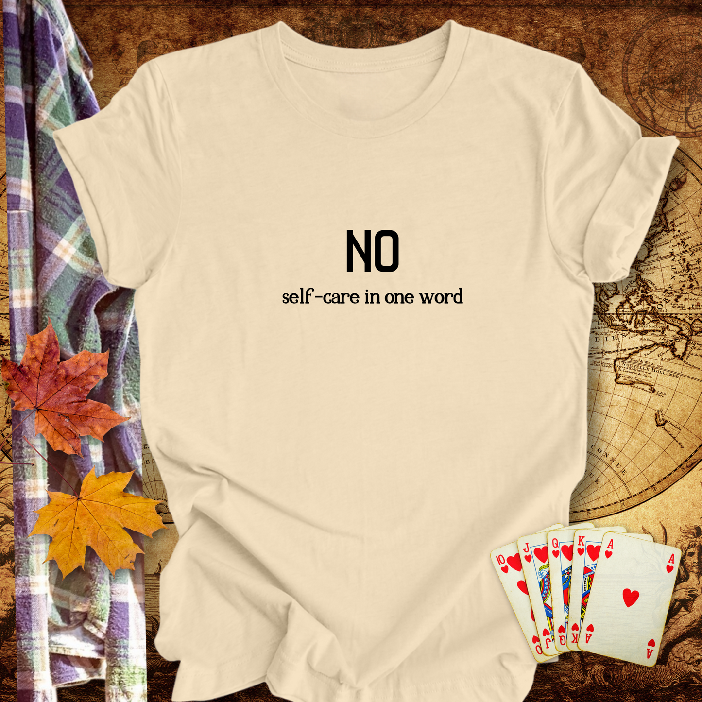 NO, Self-Care in One Word..Sassy Tee