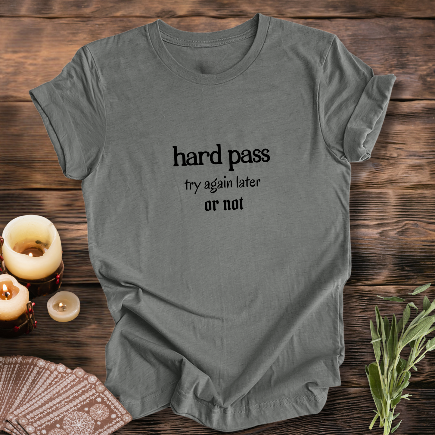 Hard Pass...Sassy Tee