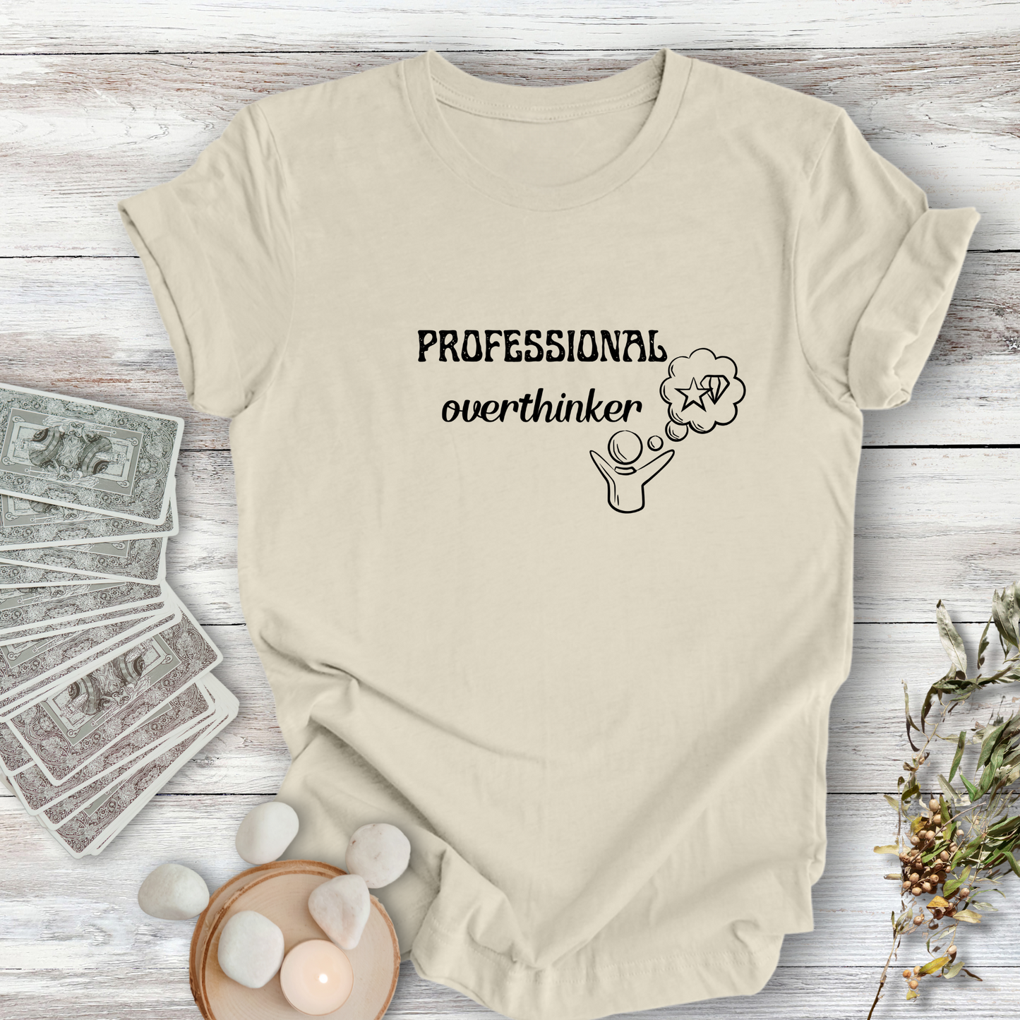 Professional Overthinker... Sassery Tee