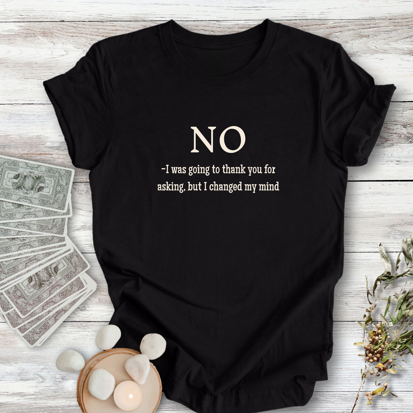 NO I Was Going to Thank You ... Sassy Tee