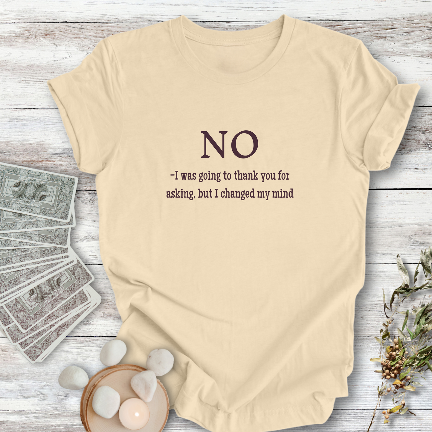 NO I Was Going to Thank You ... Sassy Tee