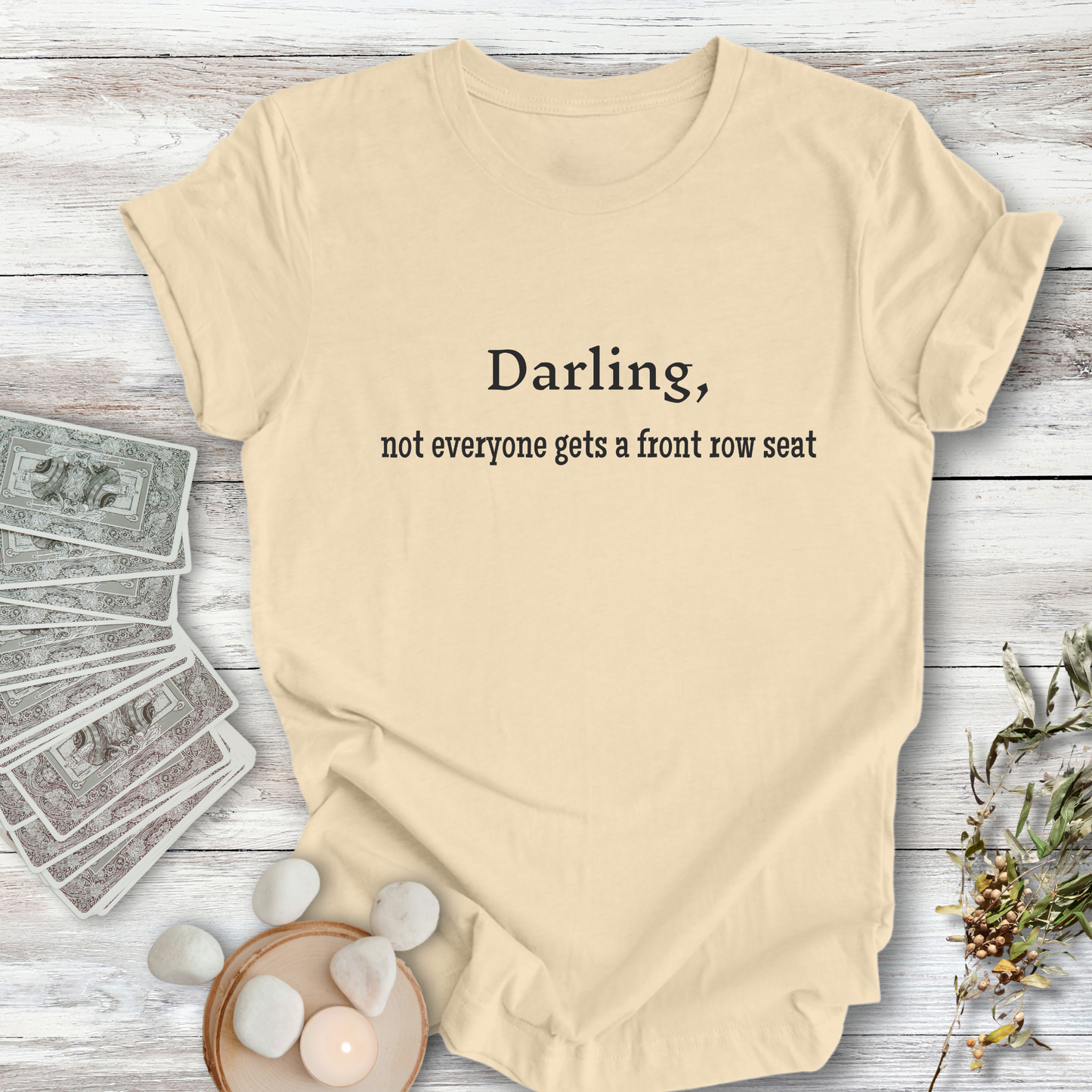 Darling, Not Everyone ... Sassy Tee