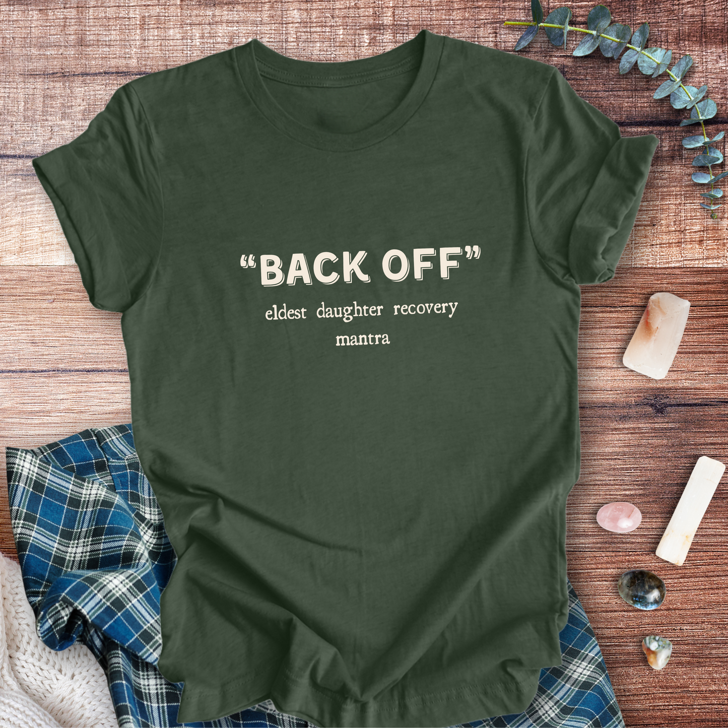 BACK OFF Mantra ... Sassy Tee