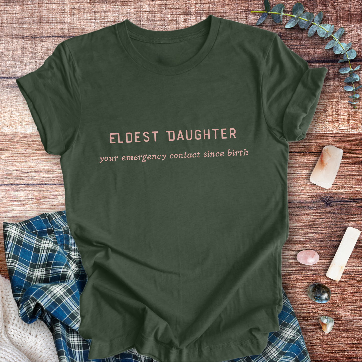 Emergency Contact Eldest Daughter ... Sassy Tee