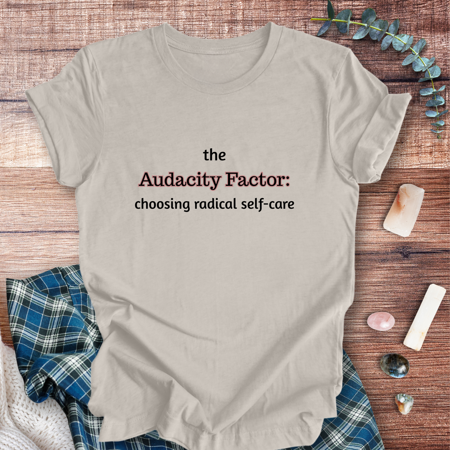 The Audacity Factor ... Sassy Tee