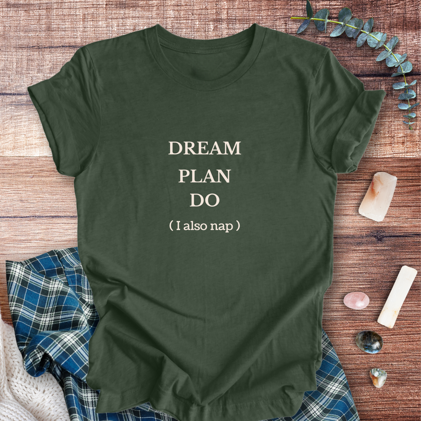Dream Plan Do ... Sassy Tee