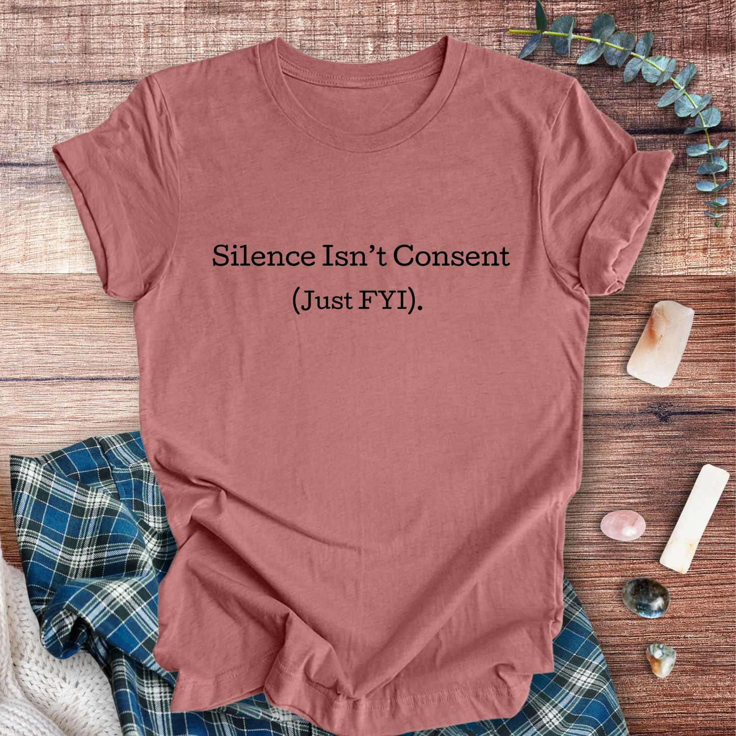 Silence isn't Consent ... Sassy Tee