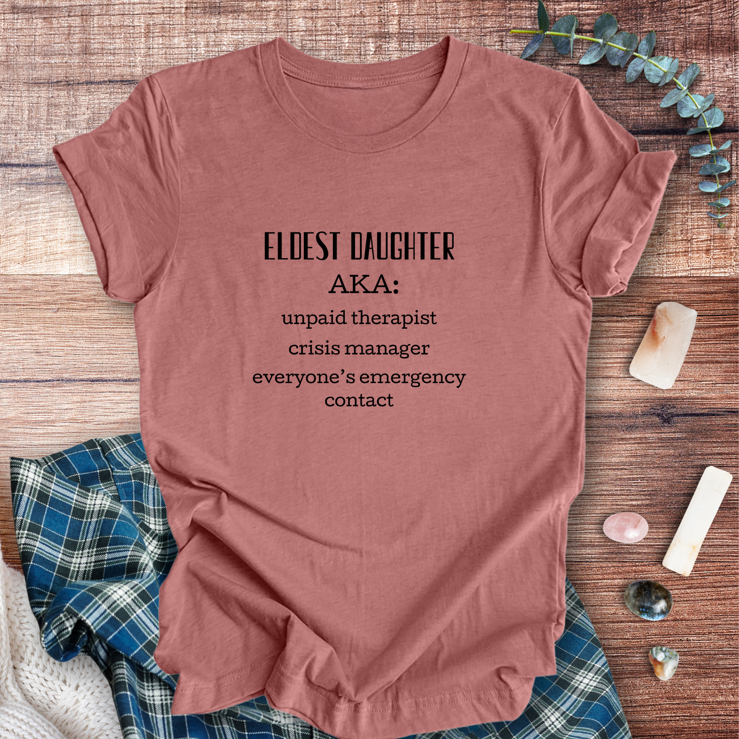 Eldest Daughter AKA ... Sassy Tee