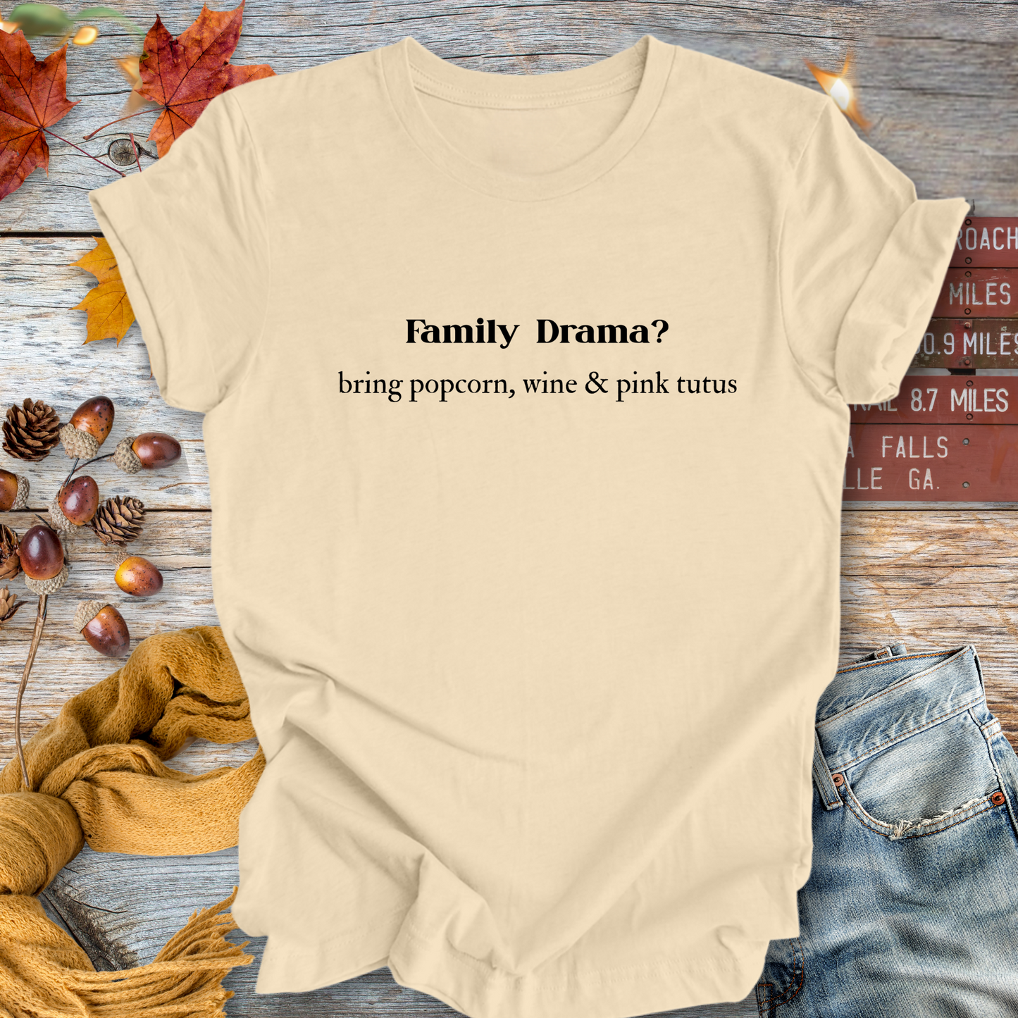 Family Drama ... Sassy Tee