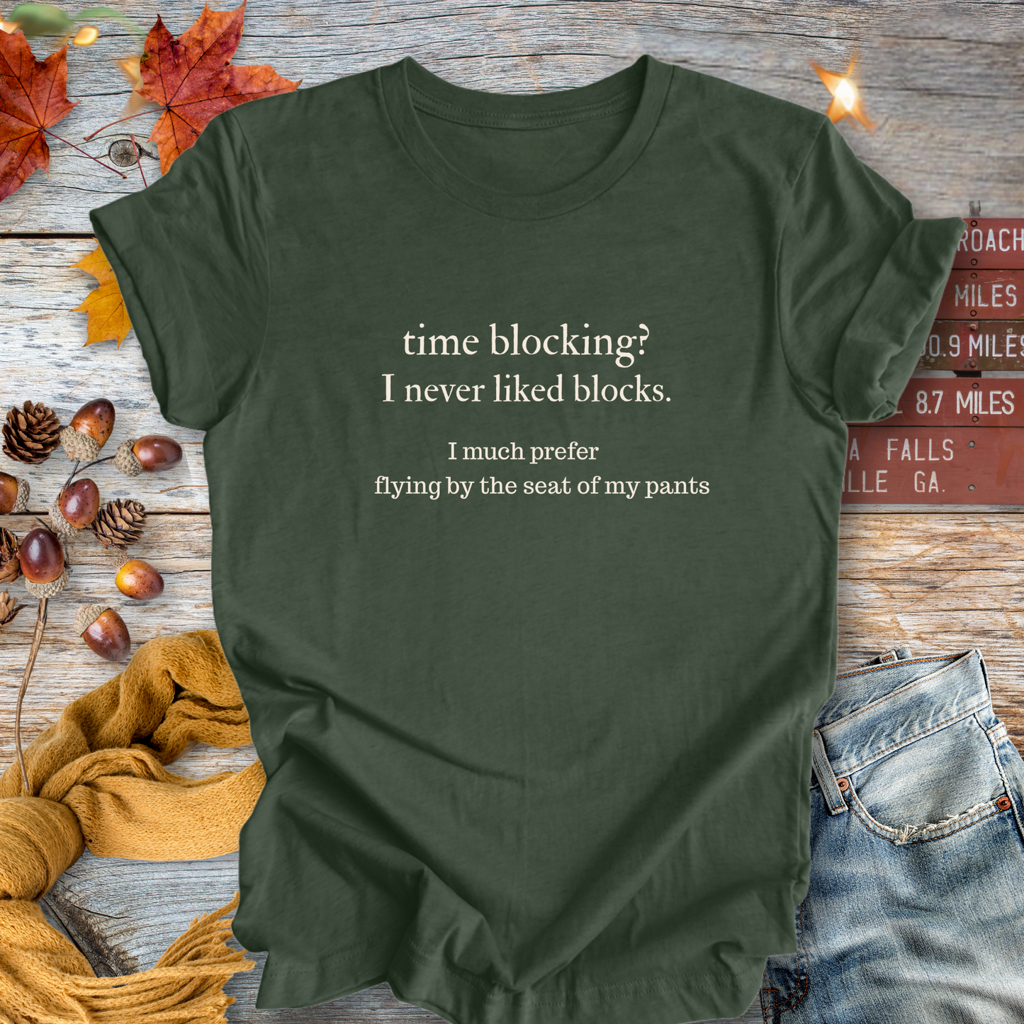 Time Blocking? Never Liked Blocks ... Sassy Tee