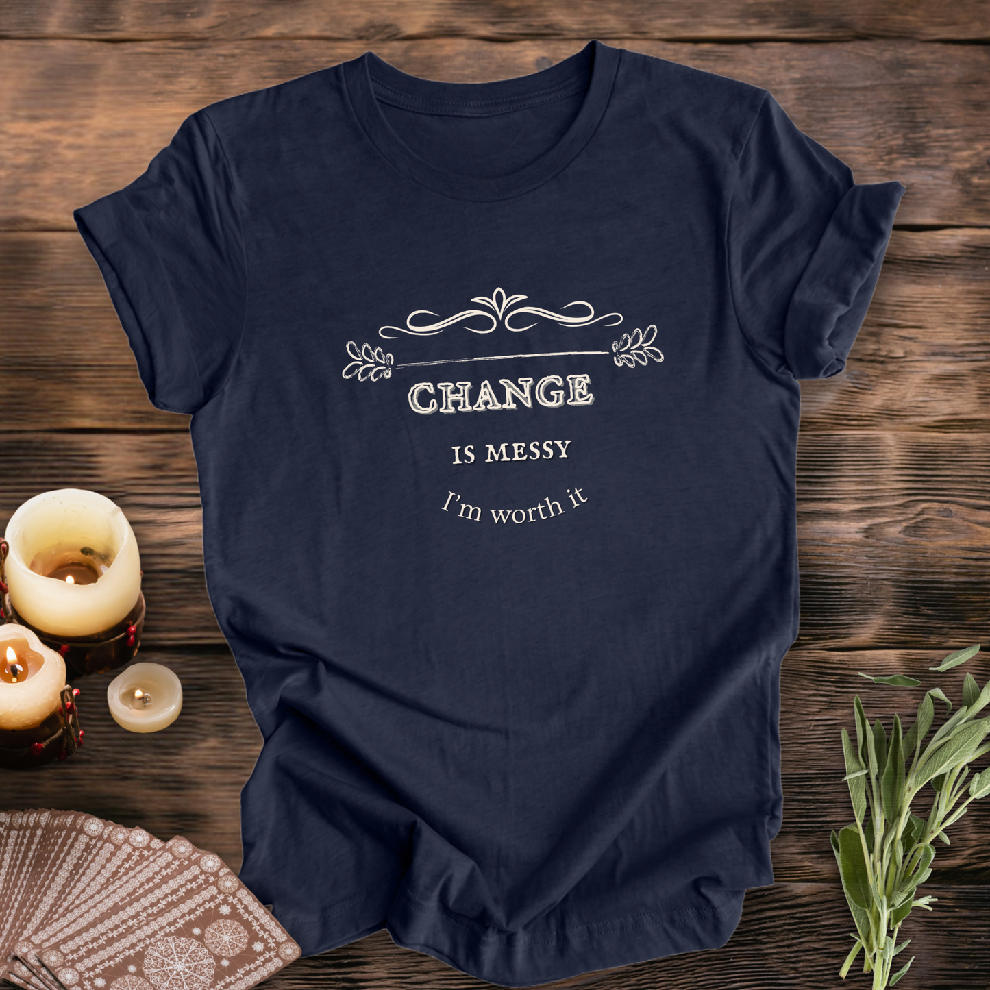 Change is Messy ... Sassy Tee