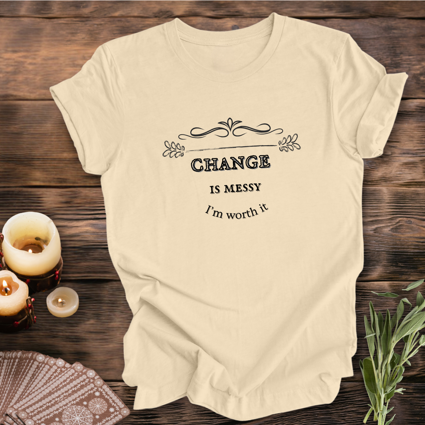 Change is Messy ... Sassy Tee