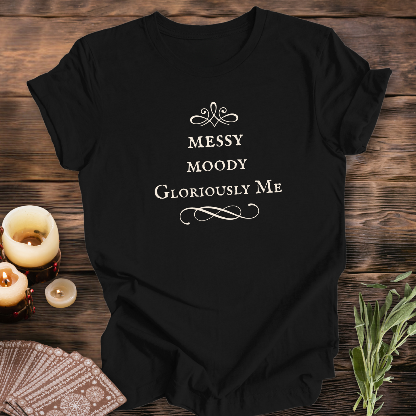 Messy Moody Gloriously Me ... Sassy Tee