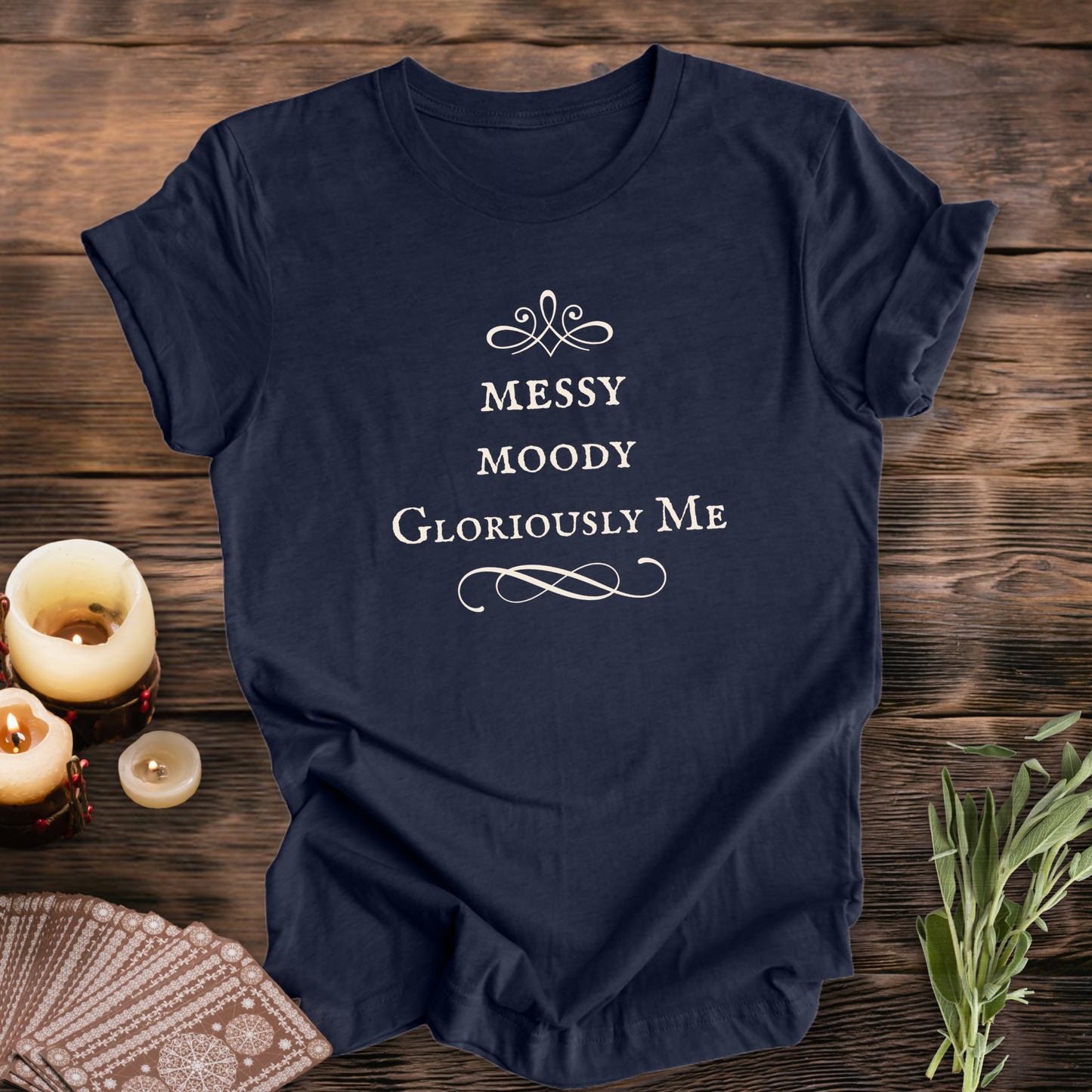Messy Moody Gloriously Me ... Sassy Tee