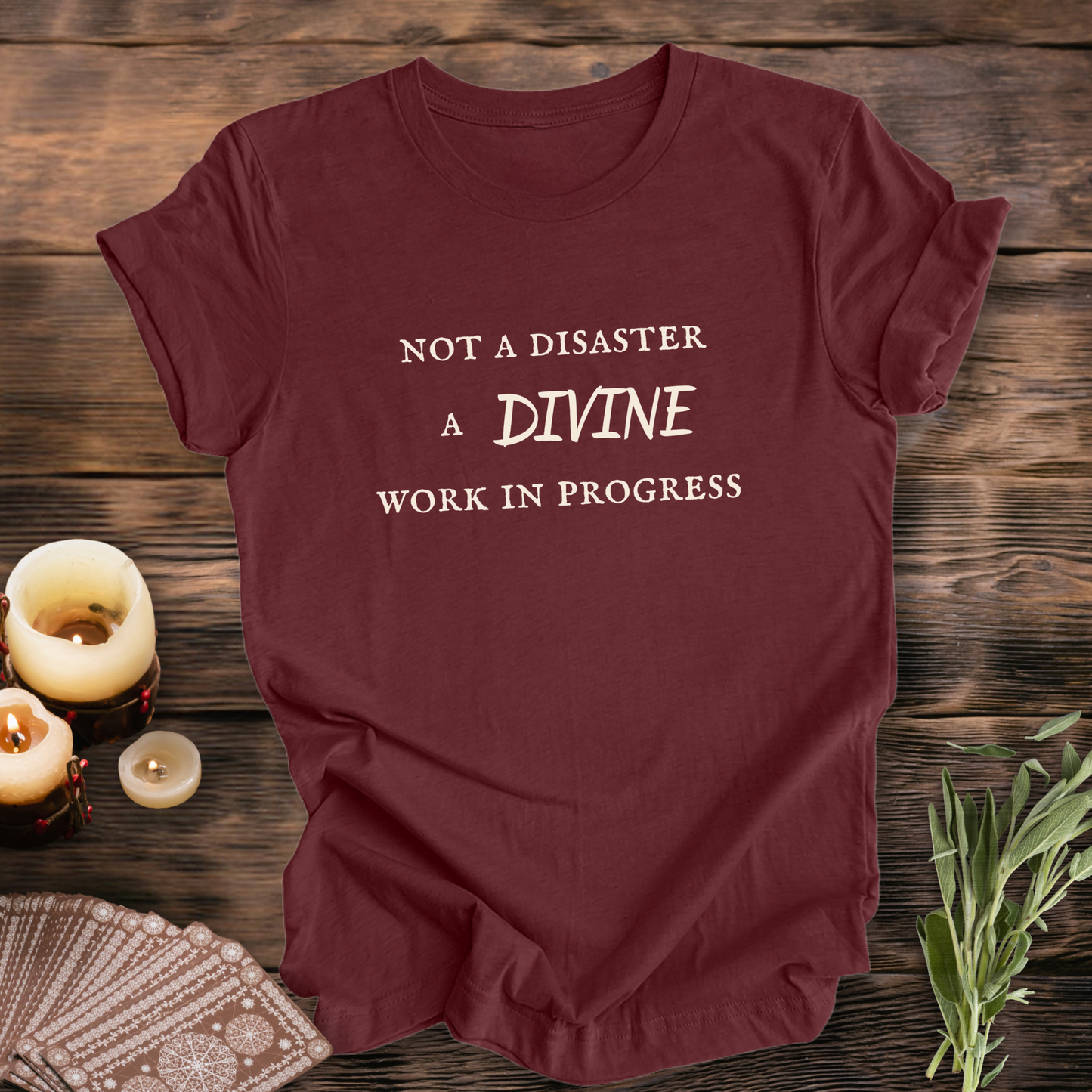 A Divine Work in Progress ... Sassy Tee