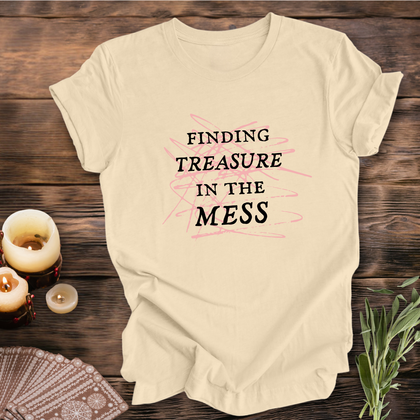 Finding Treasure in the Mess ... Sassy Tee