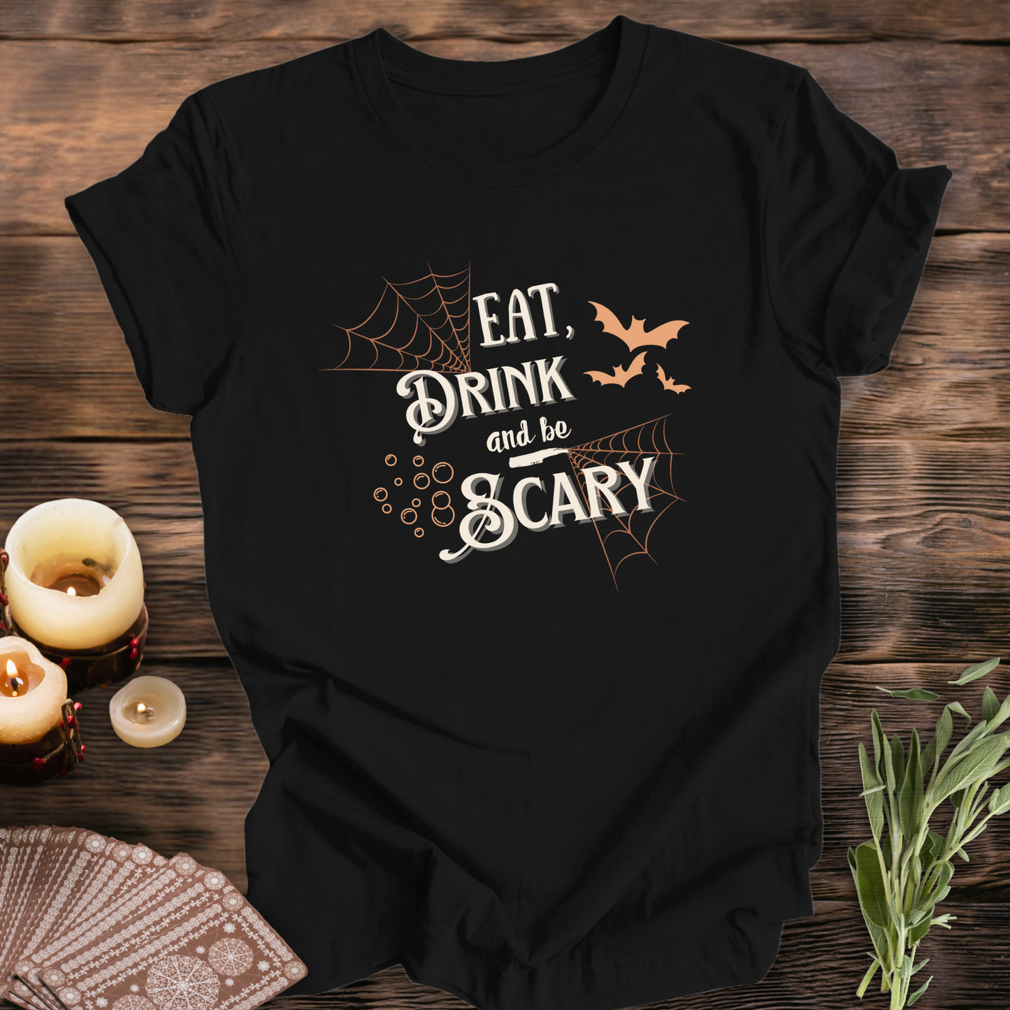 Eat, Drink and be Scary ... Sassy Tee