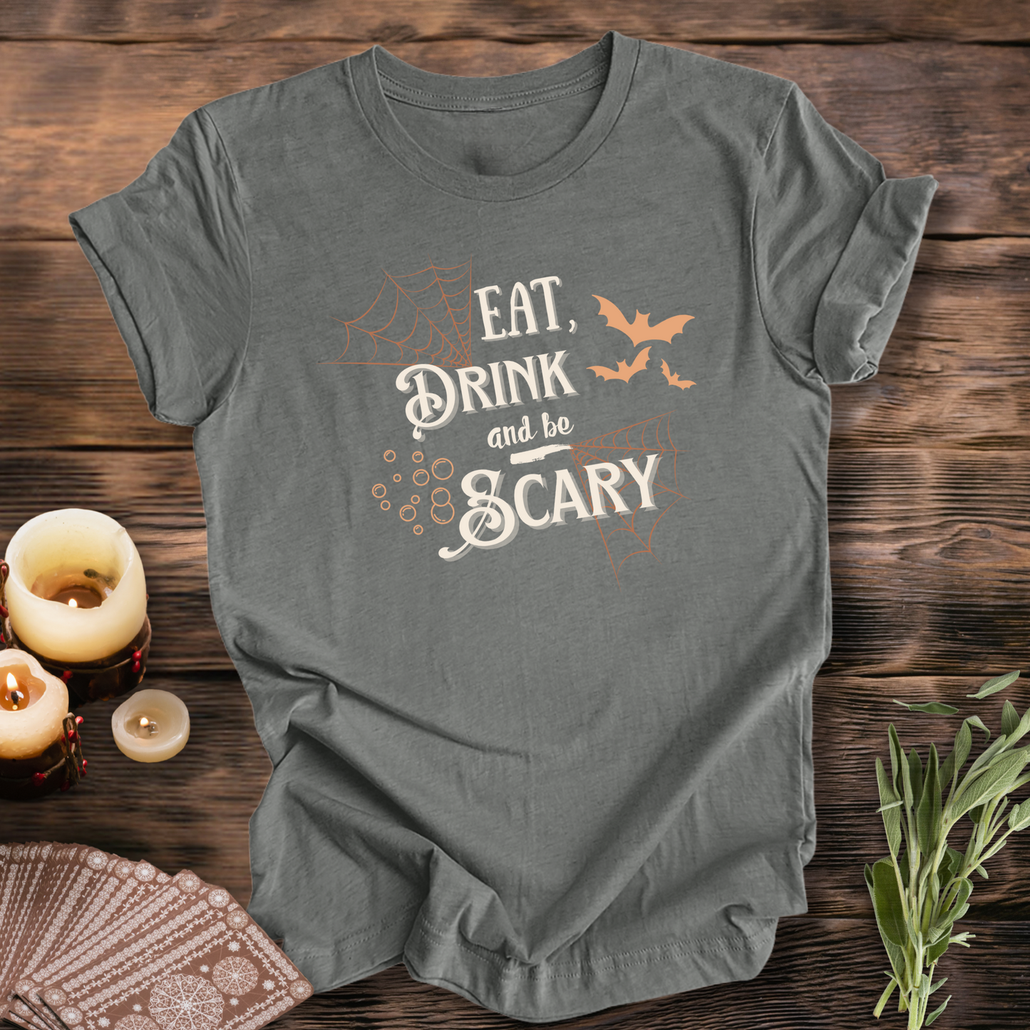 Eat, Drink and be Scary ... Sassy Tee