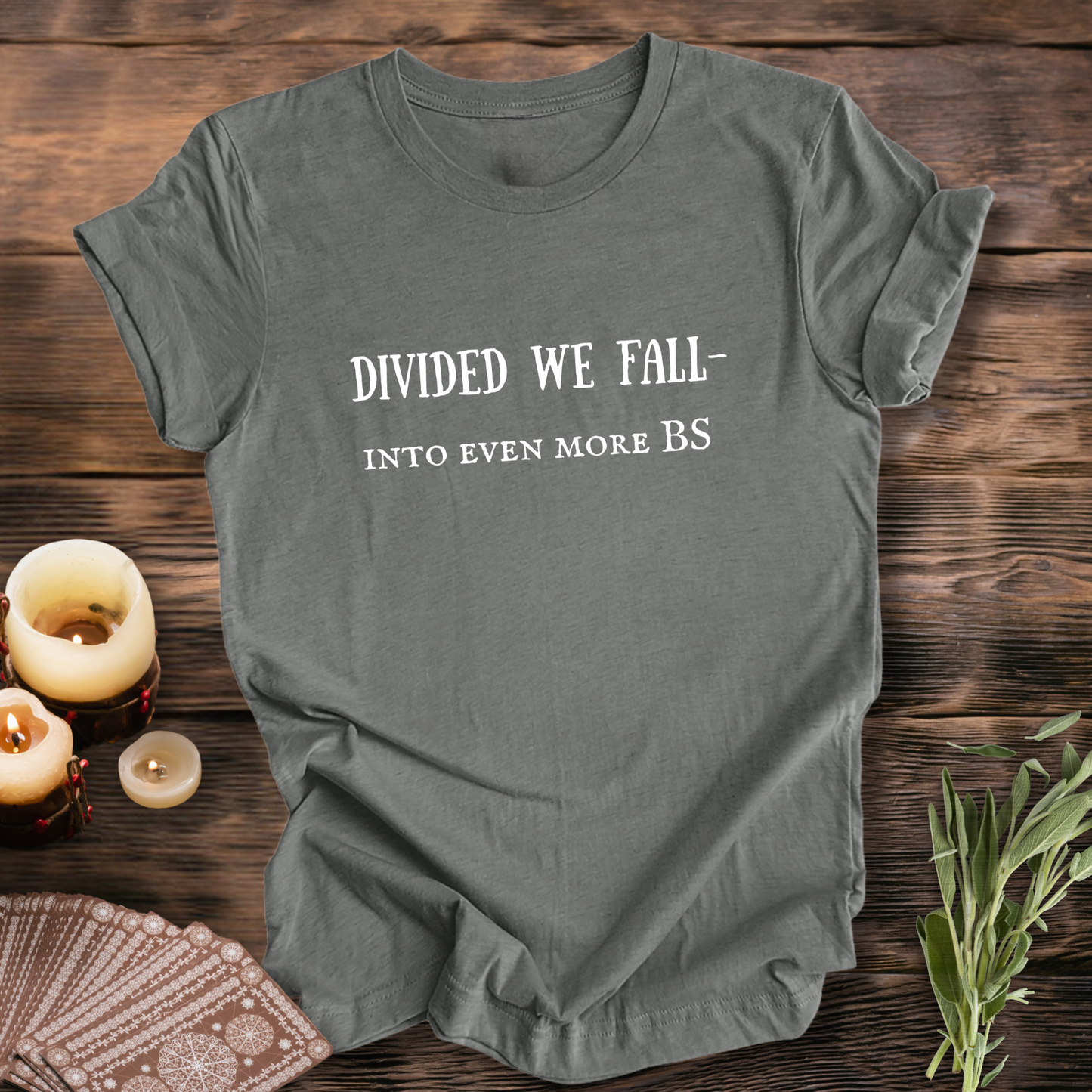 Divided We Fall ... Sassy Tee