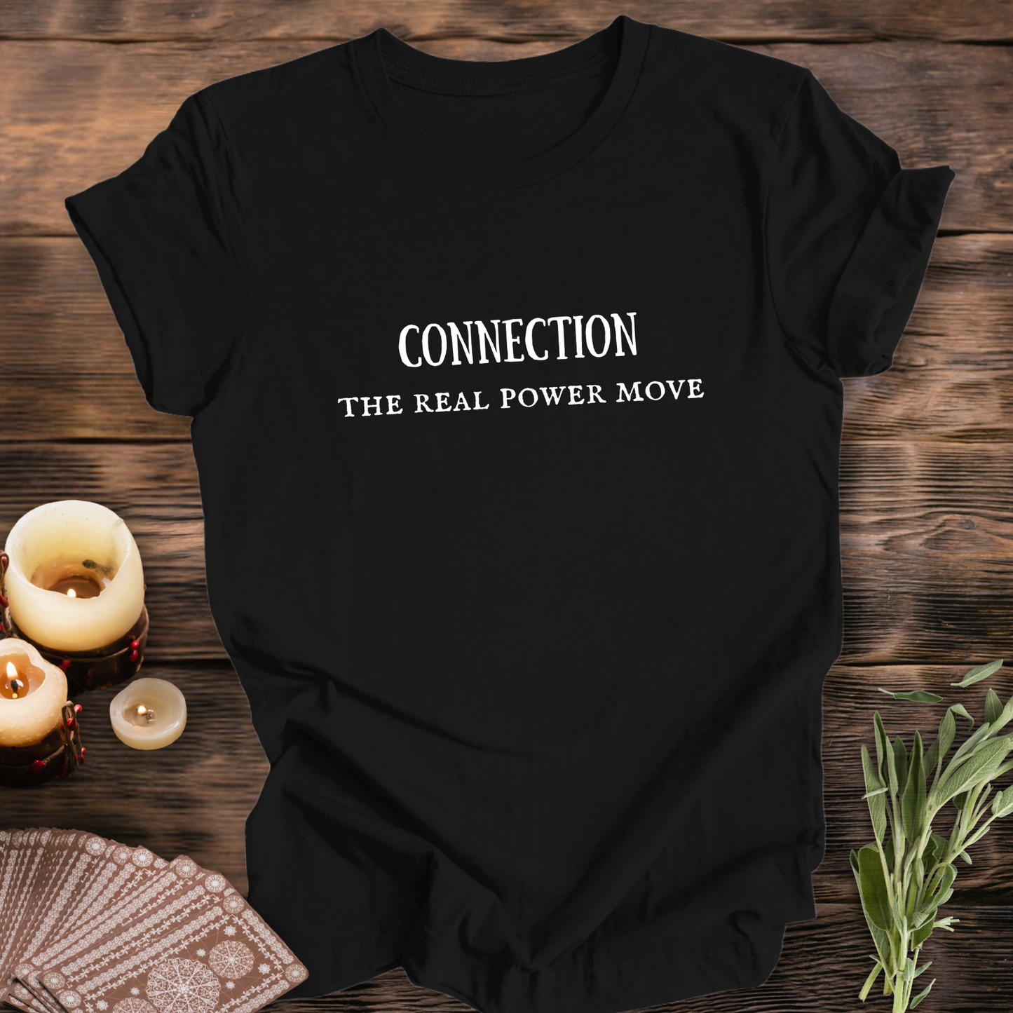 Connection: The Real Power Move ... Sassy Tee