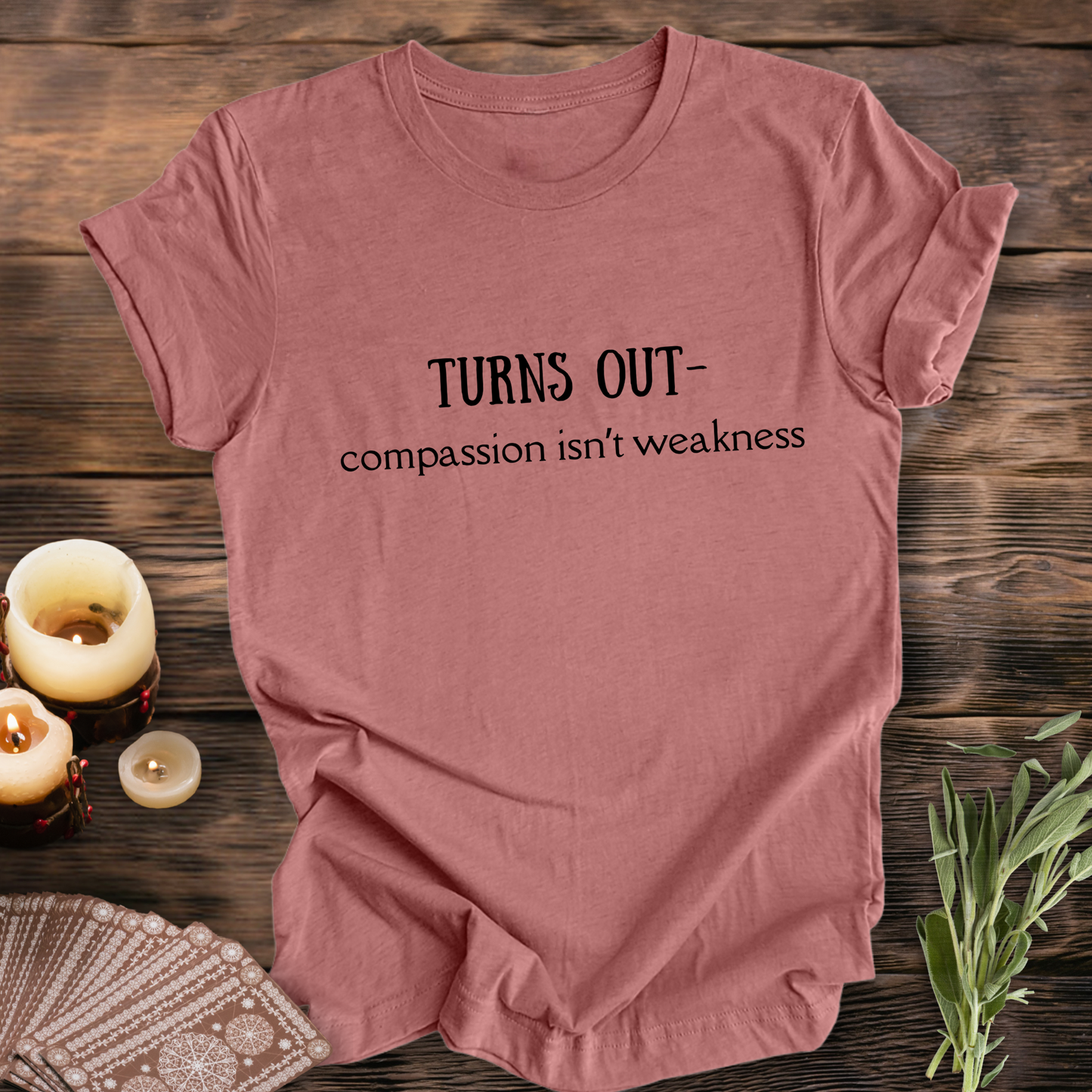 Compassion is Not Weakness ... Sassy Tee