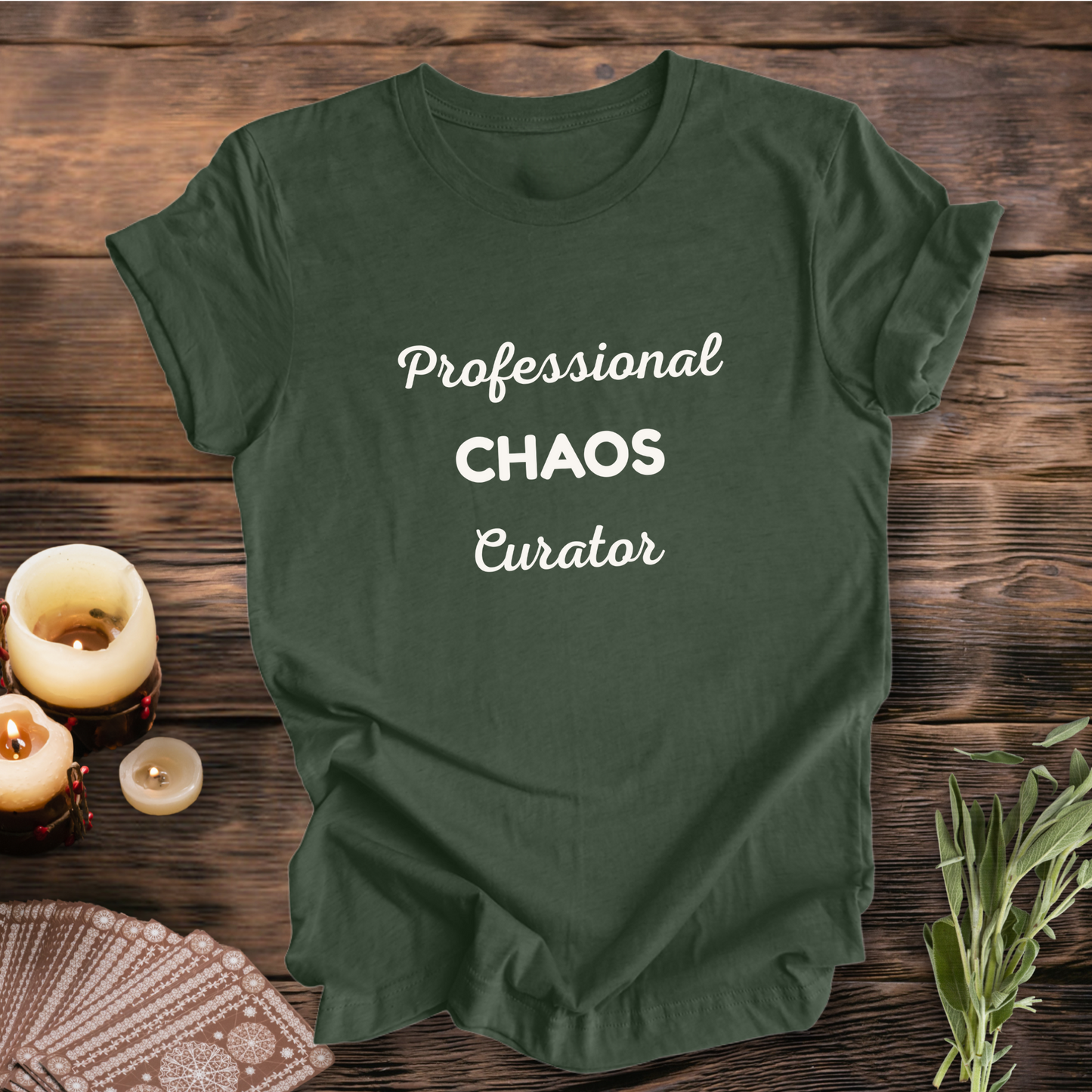 Professional Chaos Curator ... Sassy Tee