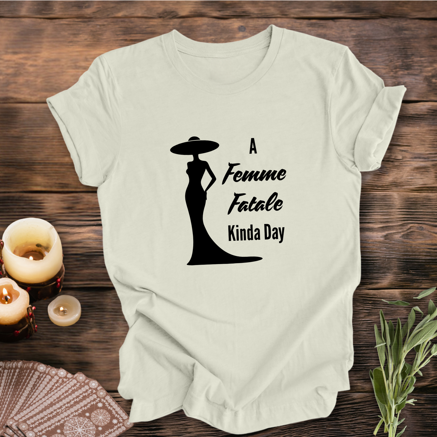 Femme Fatale ... Sassy Tee